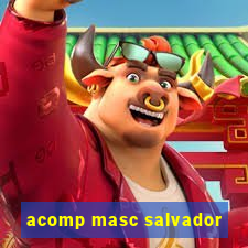 acomp masc salvador